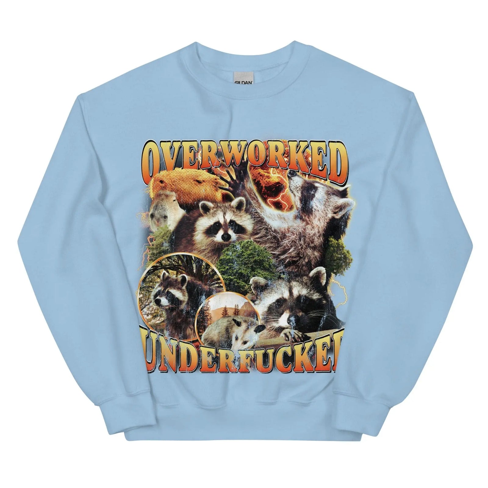 Overworked Underfucked Sweatshirt - Orbital Clothing