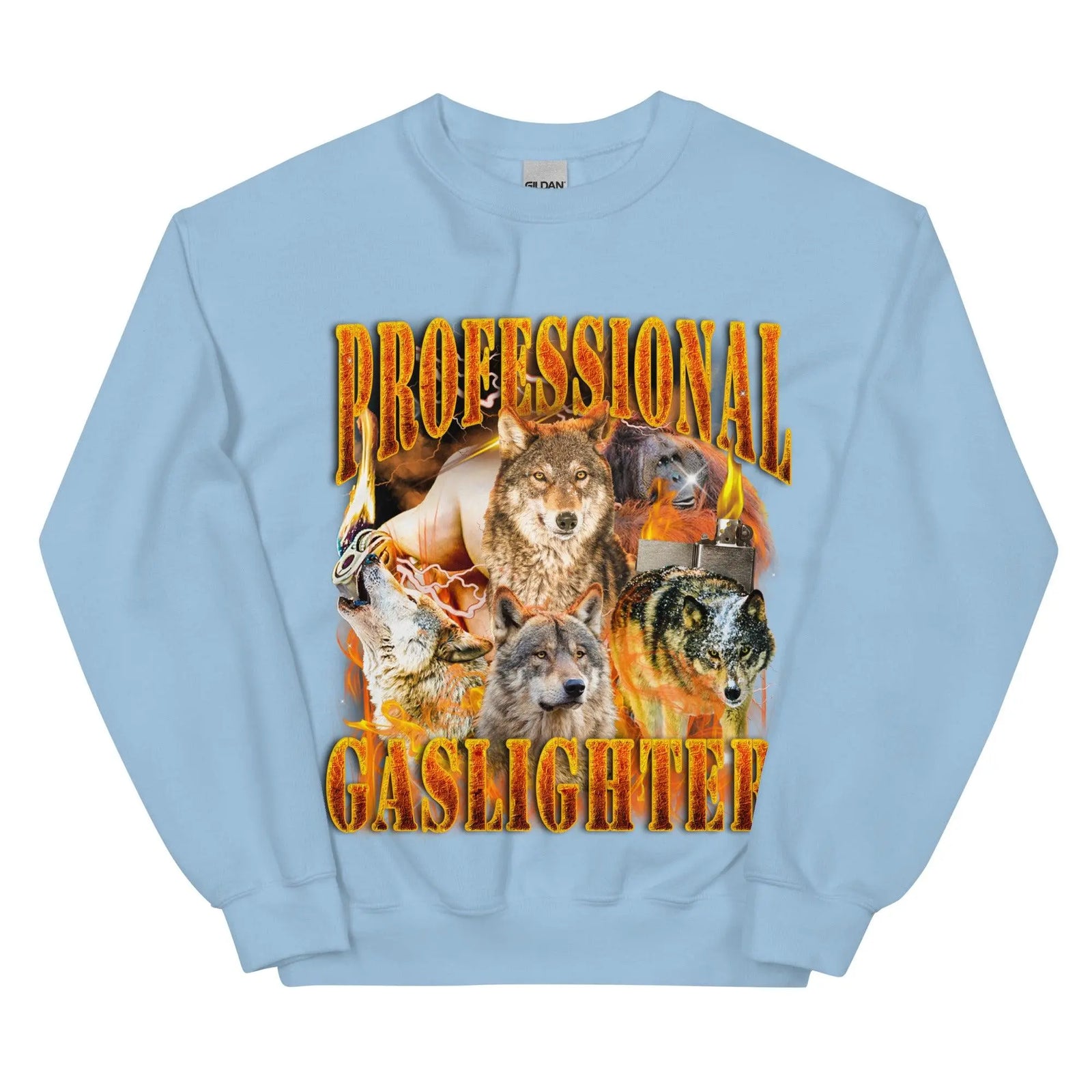 Professional Gaslighter Sweatshirt - Orbital Clothing