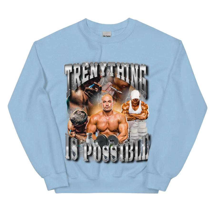 Trenything is Possible Sweatshirt - Orbital Clothing