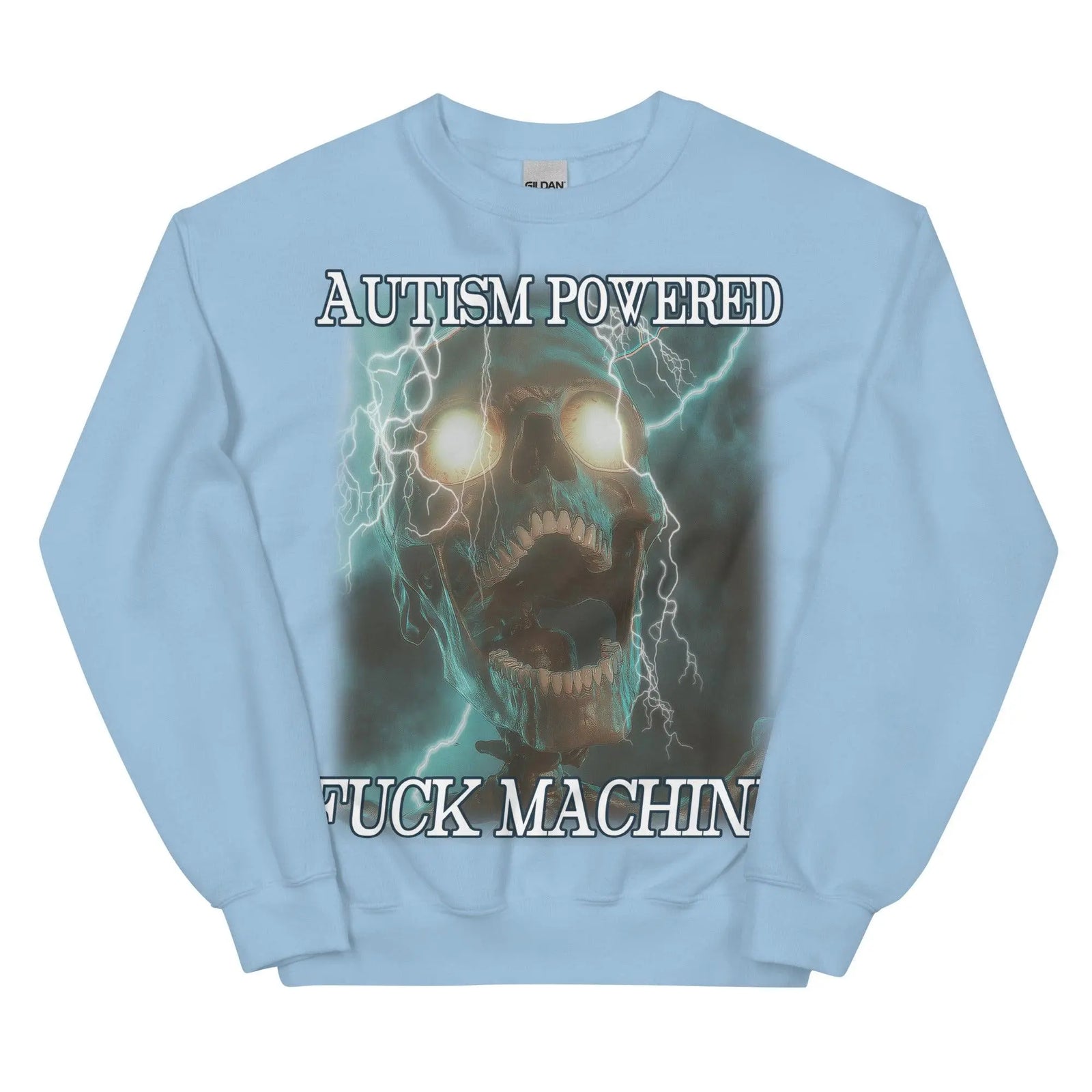 Autism Powered Fuck Machine Sweatshirt - Orbital Clothing