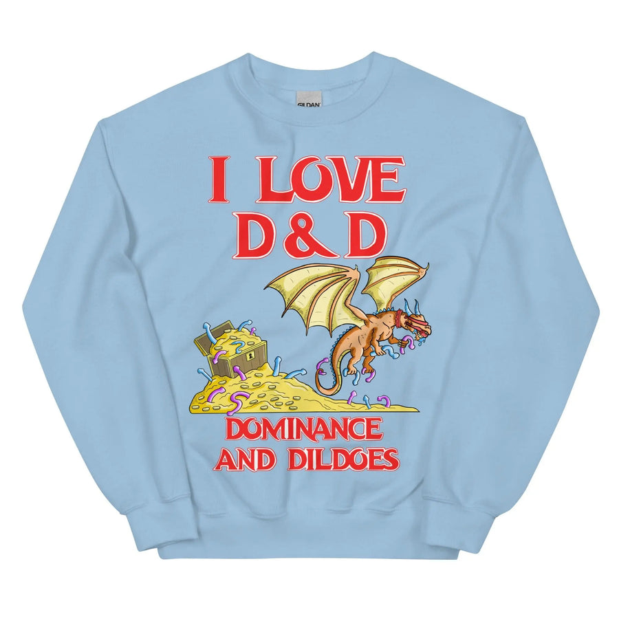 I Love D&D (Dominance and Dildoes) Sweatshirt - Orbital Clothing