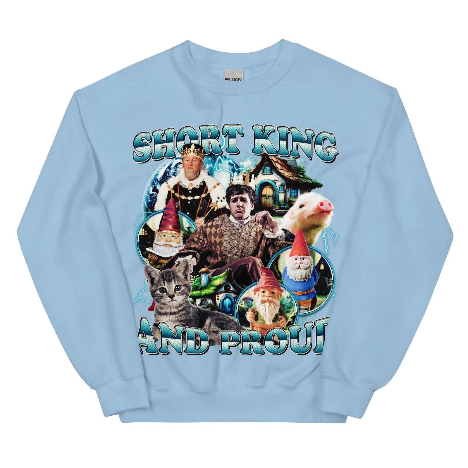 Short King and Proud Sweatshirt - Orbital Clothing