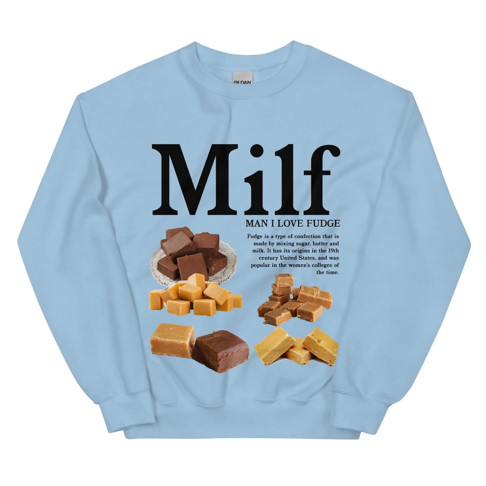 Man I Love Fudge Sweatshirt - Orbital Clothing