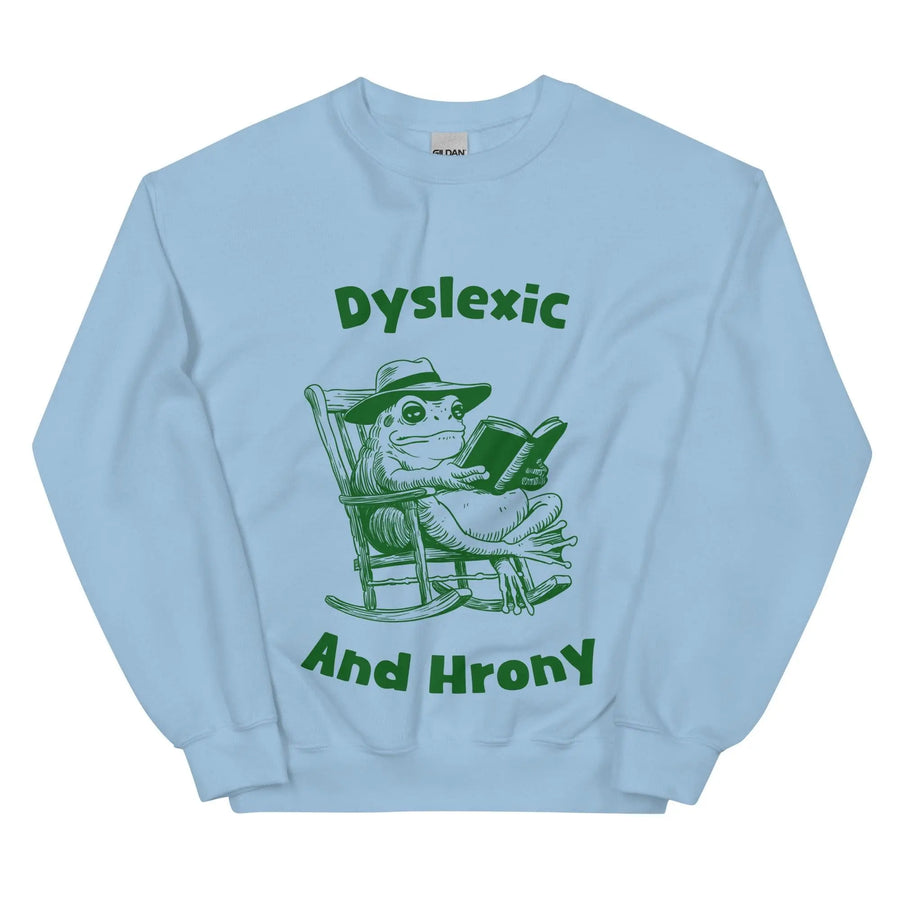 Dyslexic and Hrony sweatshirt - Orbital Clothing
