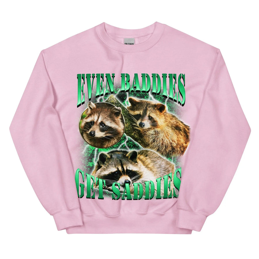 Even Baddies Get Saddies Sweatshirt - Orbital Clothing
