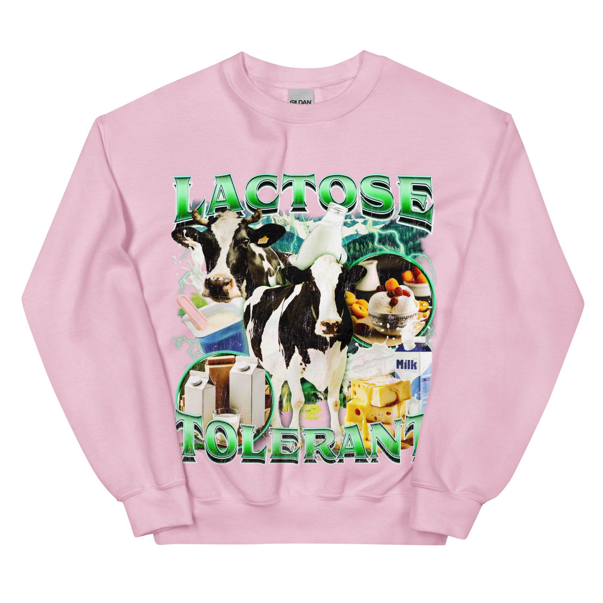 Lactose Tolerant (New Design!) Sweatshirt