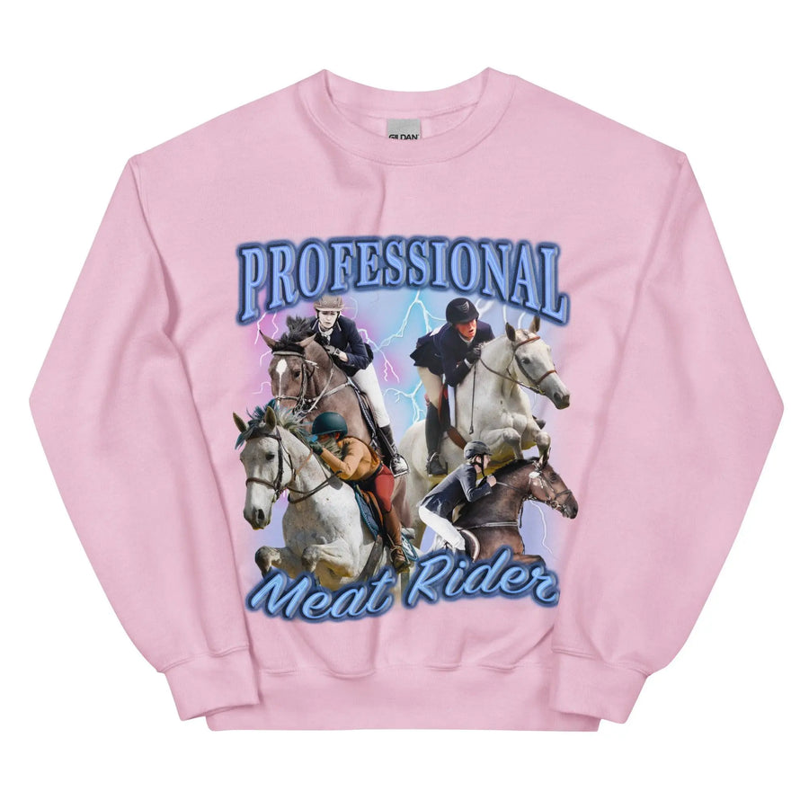 Professional Meat Rider Sweatshirt - Orbital Clothing