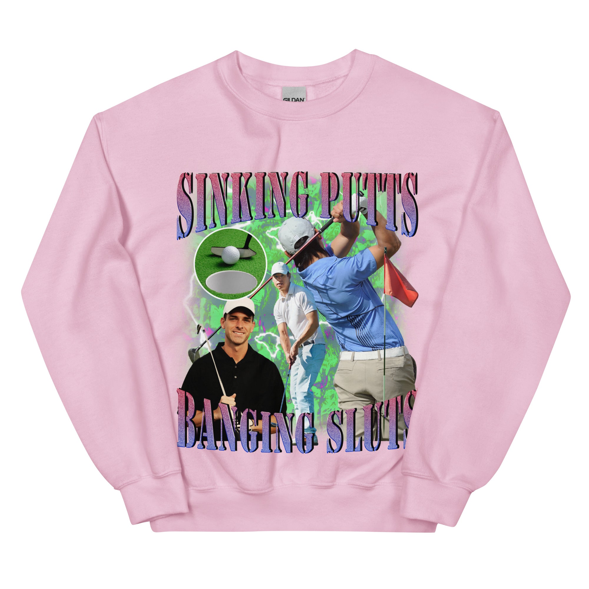 Sinking Putts Banging Sluts Sweatshirt