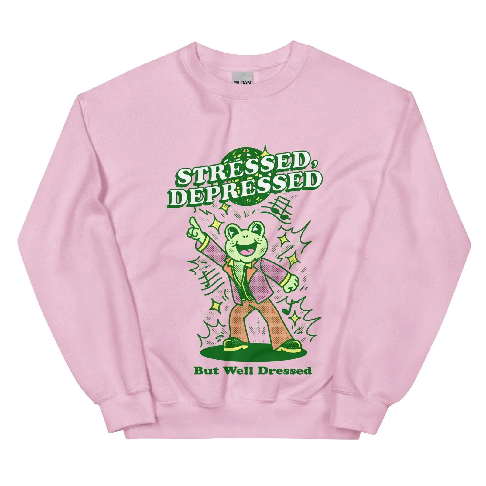 Stressed Depressed But Well Dressed Sweatshirt - Orbital Clothing
