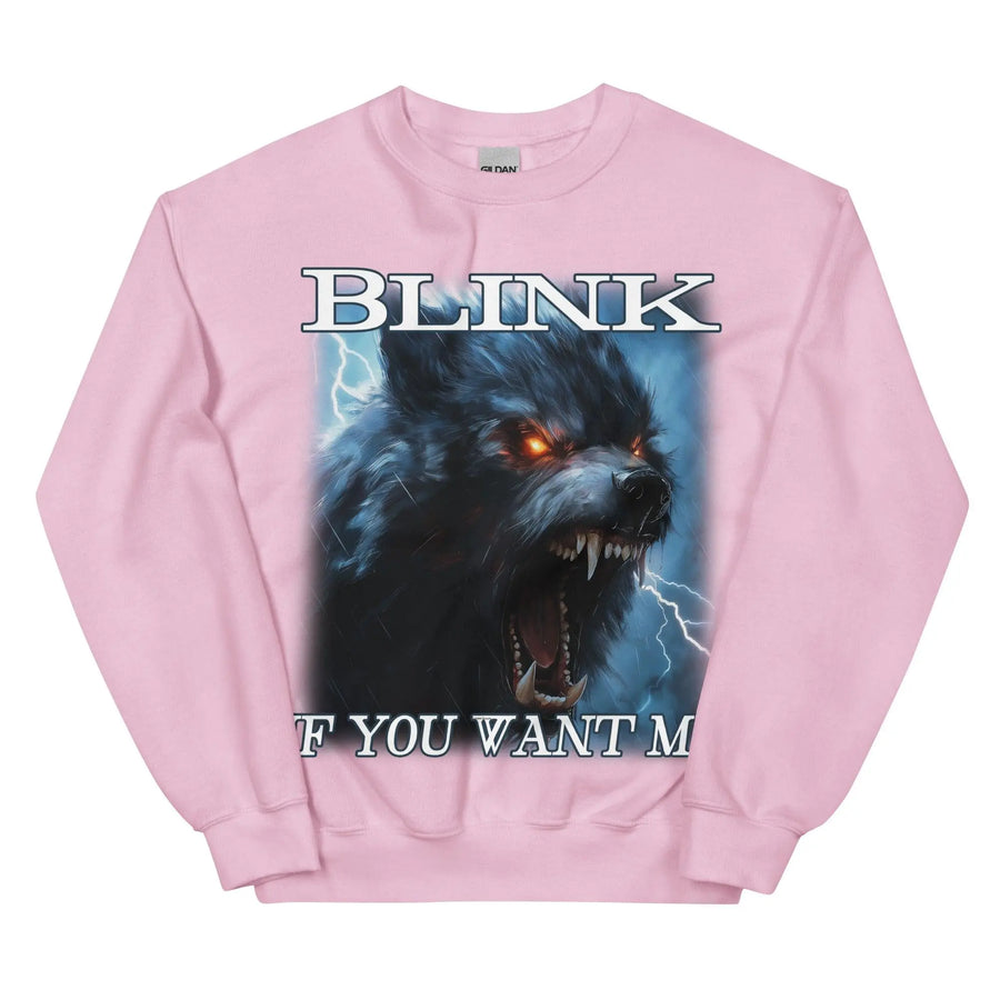Blink If You Want Me Sweatshirt - Orbital Clothing