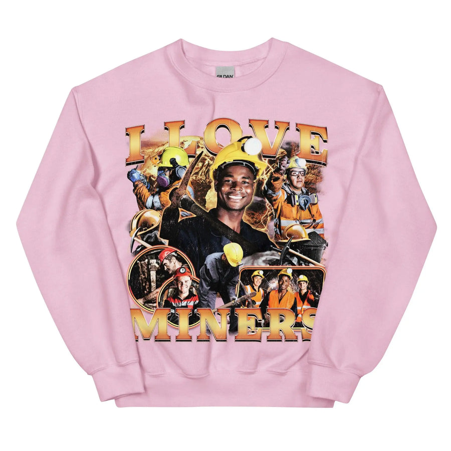 I Love Miners (Updated Design!) Sweatshirt - Orbital Clothing