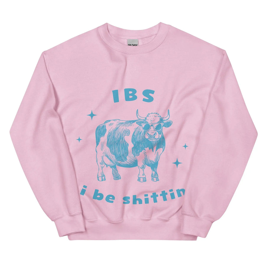 IBS - i be shittin sweatshirt - Orbital Clothing