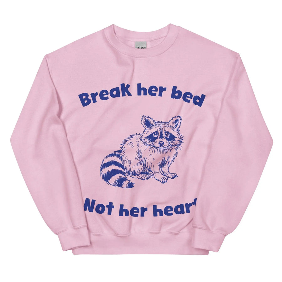 Break Her Bed Not Her Heart sweatshirt - Orbital Clothing