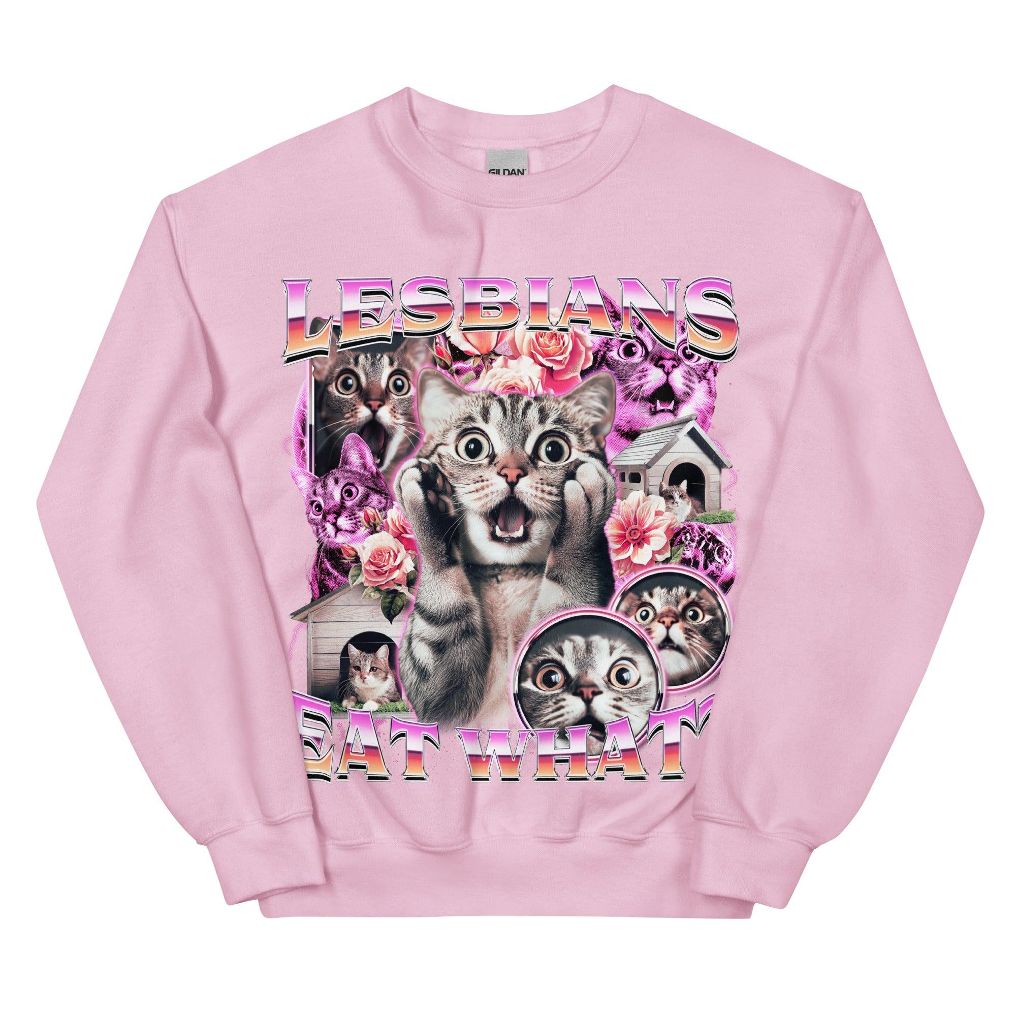 Lesbians Eat What sweatshirt - Orbital Clothing