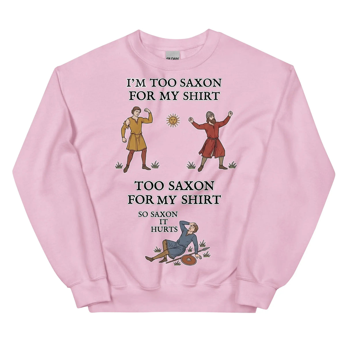I'm Too Saxon For My Shirt Sweatshirt Orbital Clothing