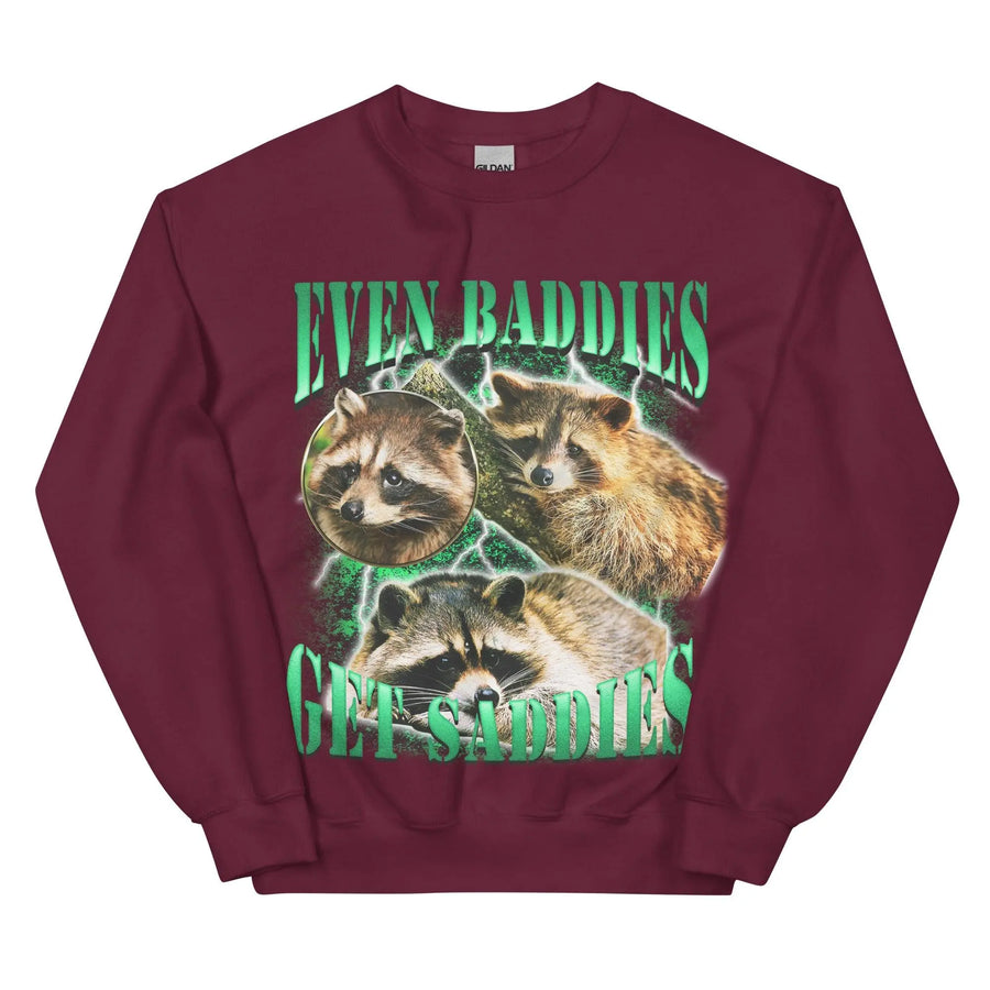 Even Baddies Get Saddies Sweatshirt - Orbital Clothing