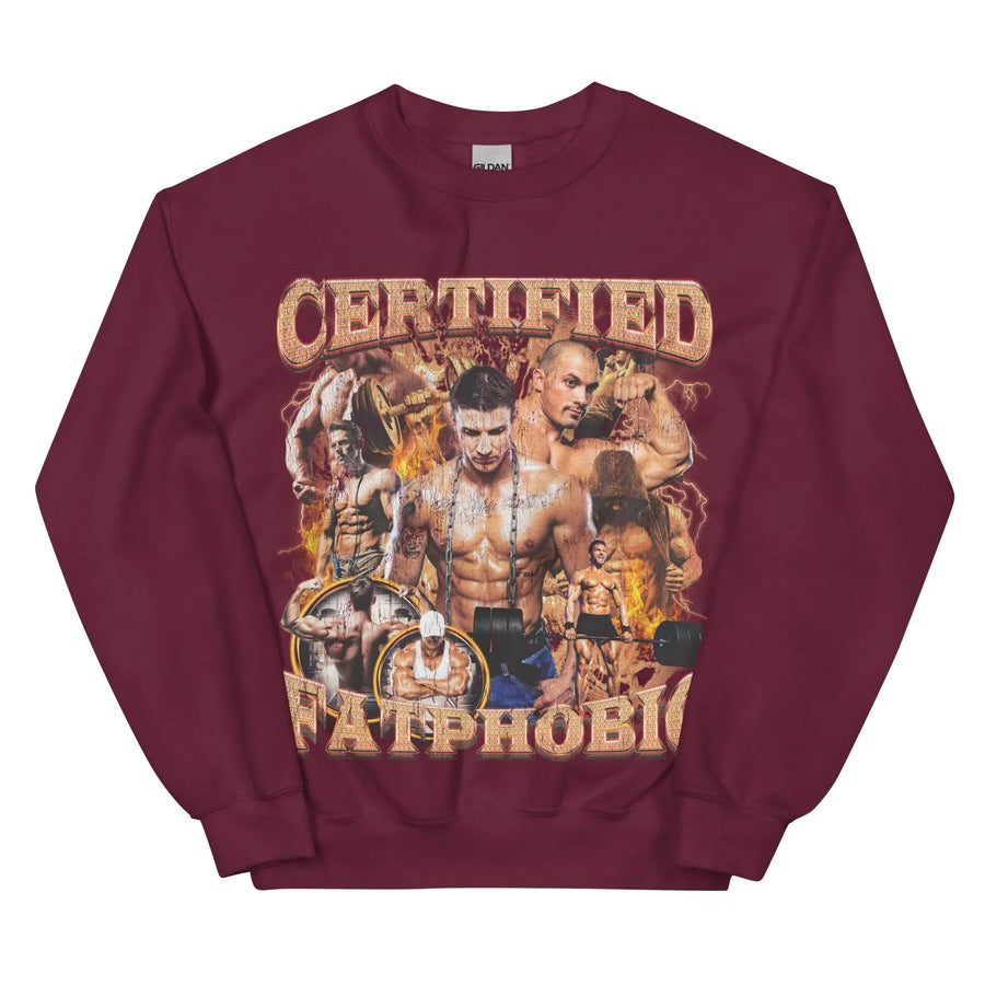 Certified Fatphobic Sweatshirt - Orbital Clothing