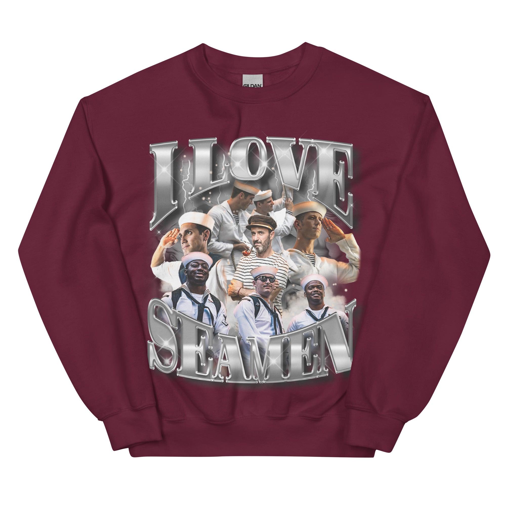 I Love Seamen Sweatshirt