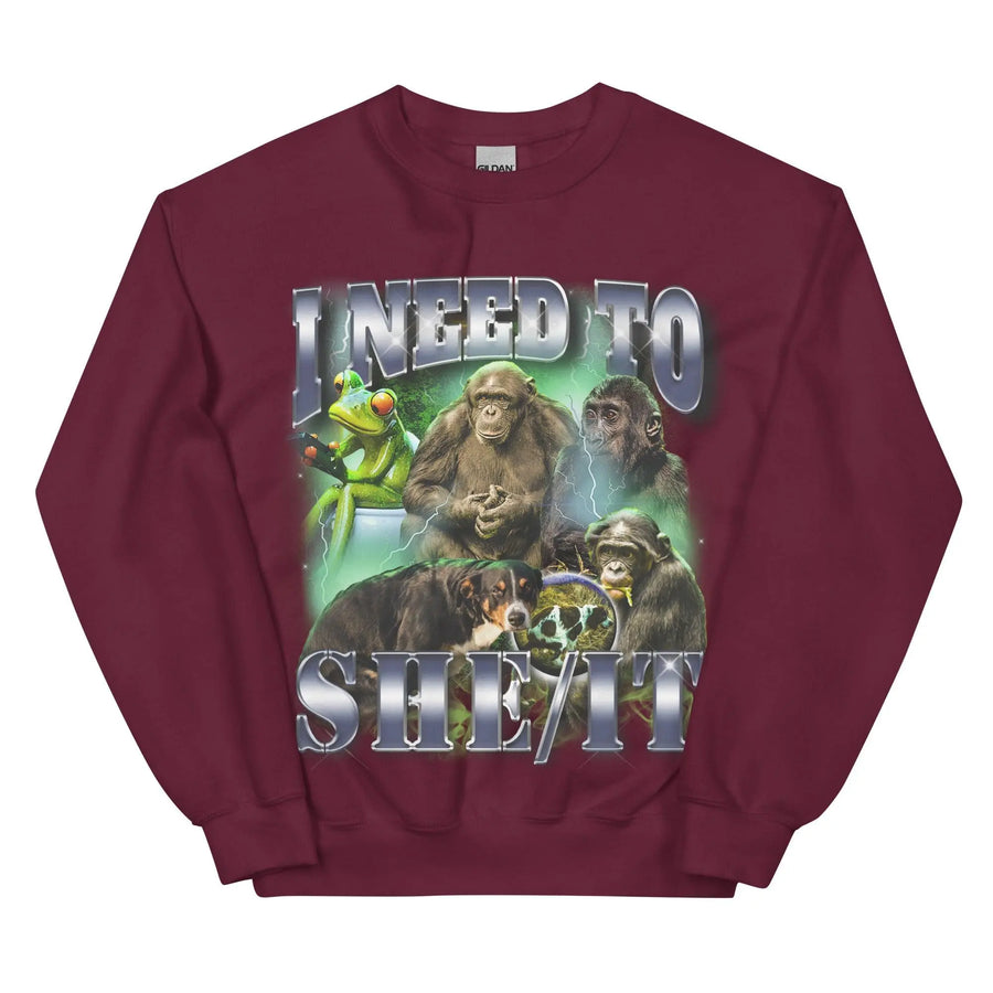 I Need To She/It Sweatshirt - Orbital Clothing