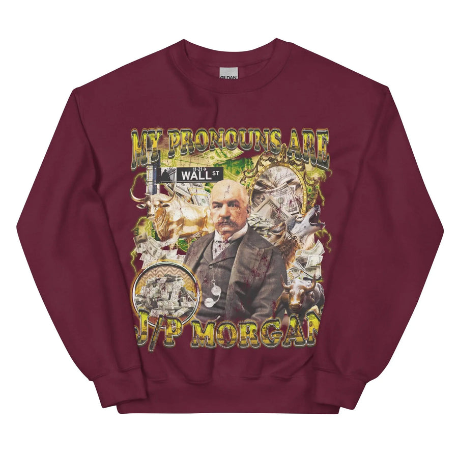 My Pronouns are J/P Morgan Sweatshirt - Orbital Clothing