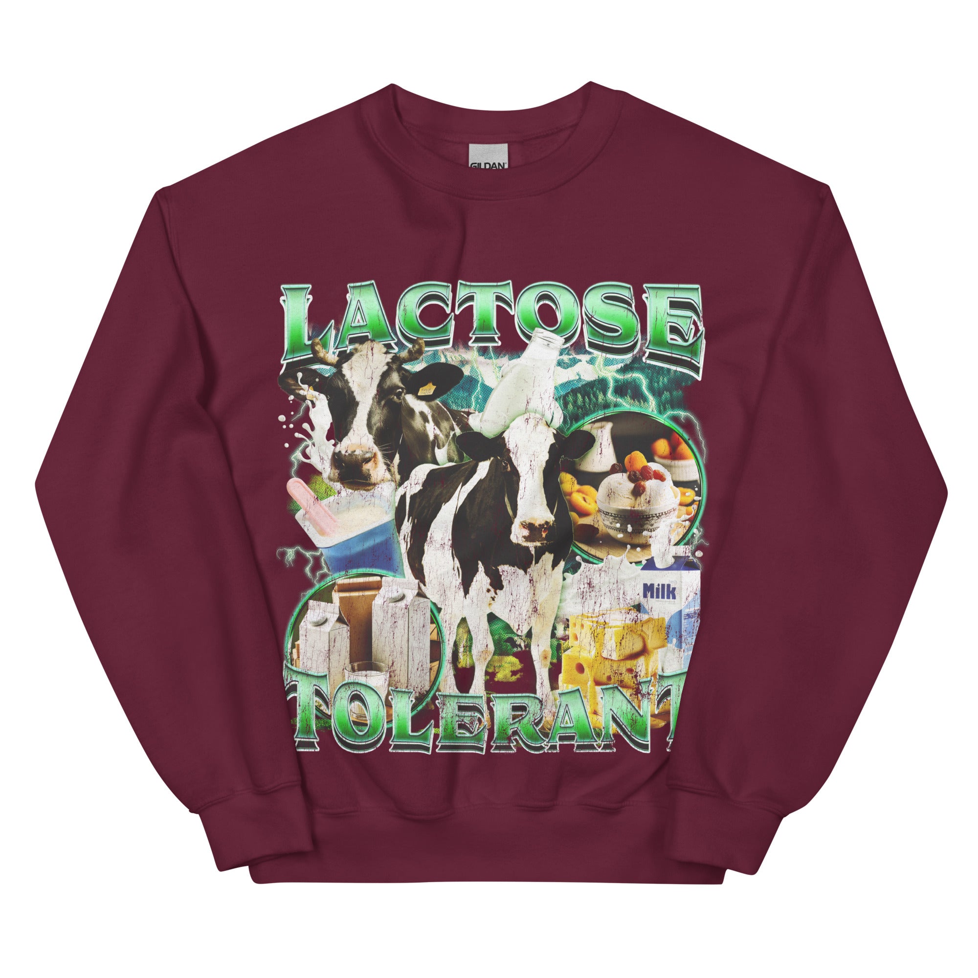 Lactose Tolerant (New Design!) Sweatshirt