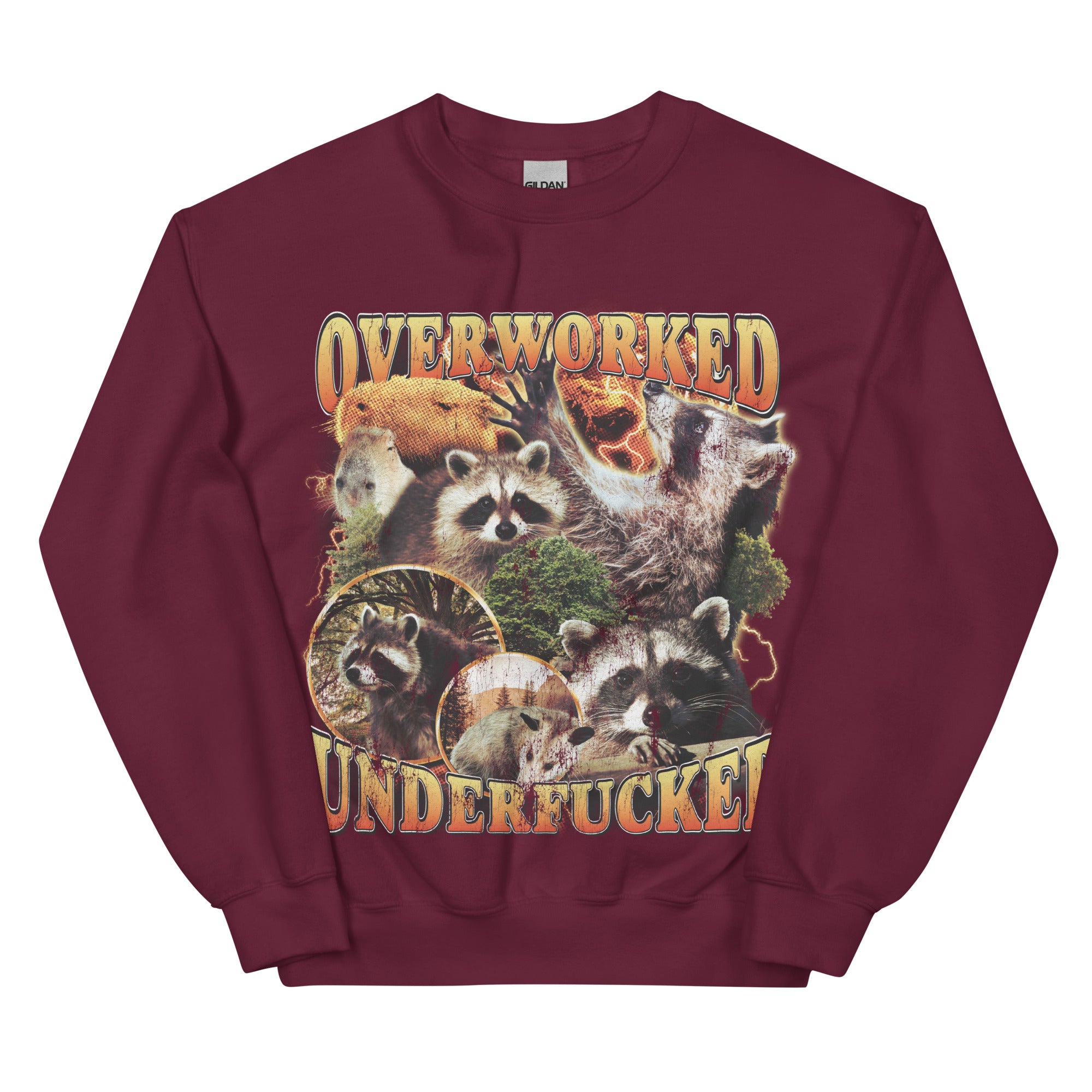 Overworked Underfucked Sweatshirt