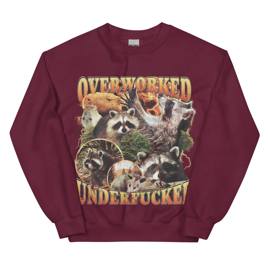 Overworked Underfucked Sweatshirt - Orbital Clothing