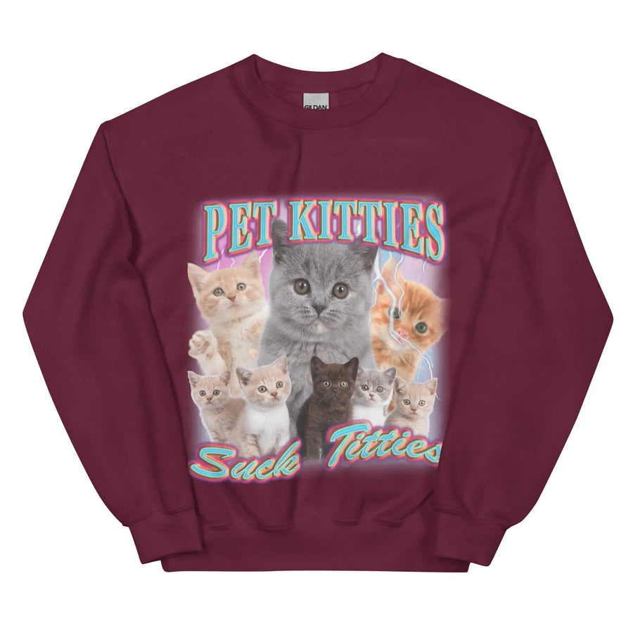 Pet Kitties Suck Titties Sweatshirt - Orbital Clothing