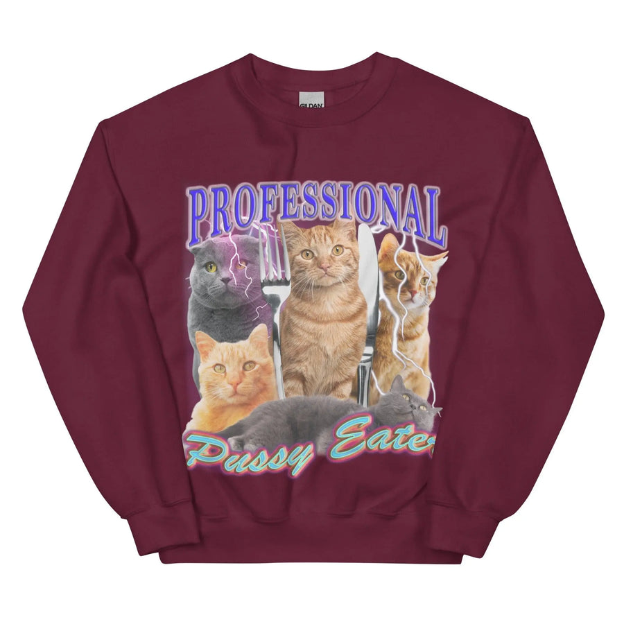 Professional Pussy Eater Sweatshirt - Orbital Clothing