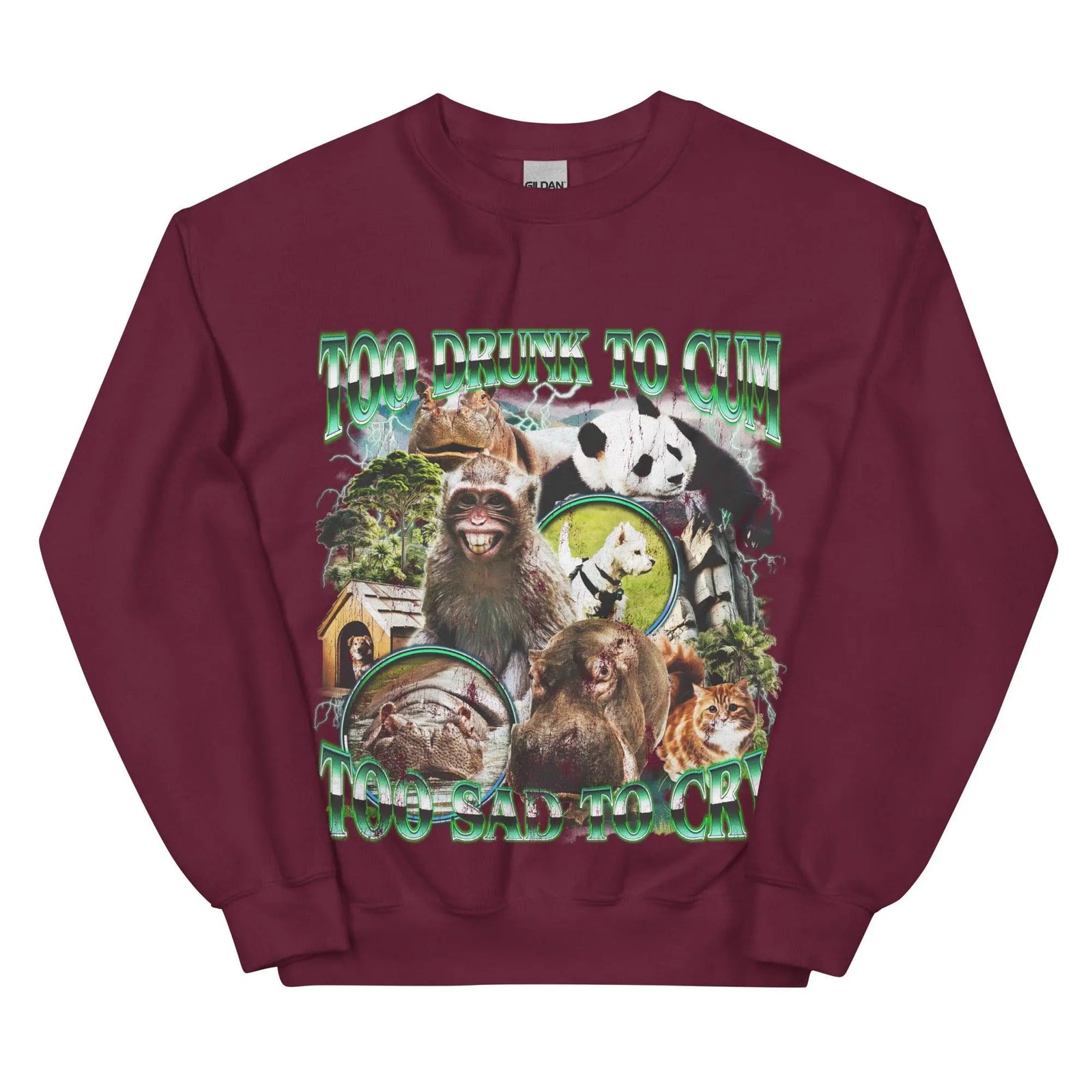 Too Drunk to Cum Sweatshirt - Orbital Clothing