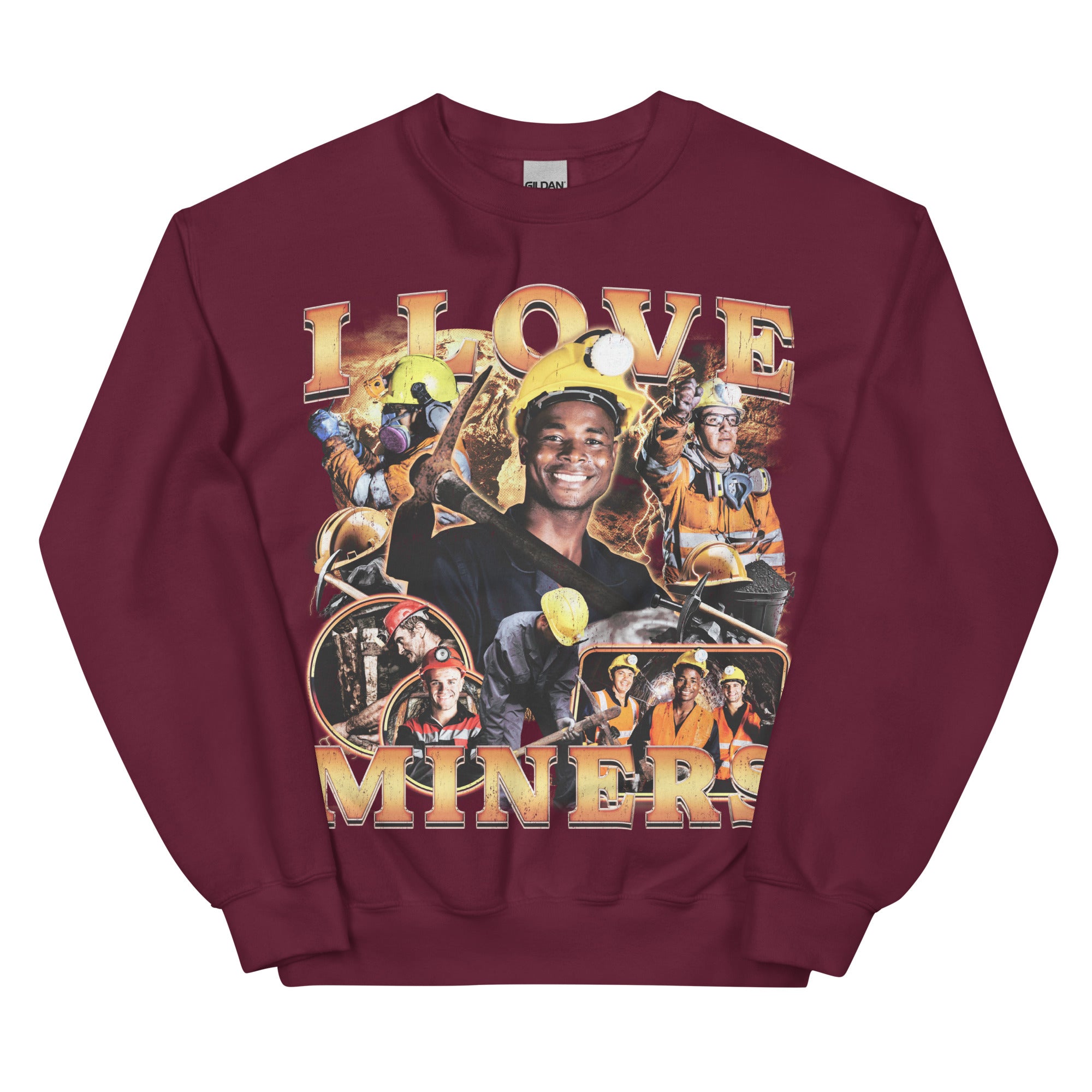 I Love Miners (Updated Design!) Sweatshirt