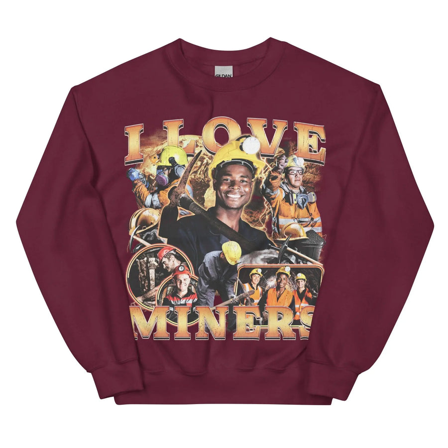 I Love Miners (Updated Design!) Sweatshirt - Orbital Clothing