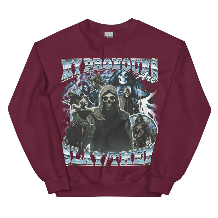 My Pronouns are Slay Them Sweatshirt - Orbital Clothing