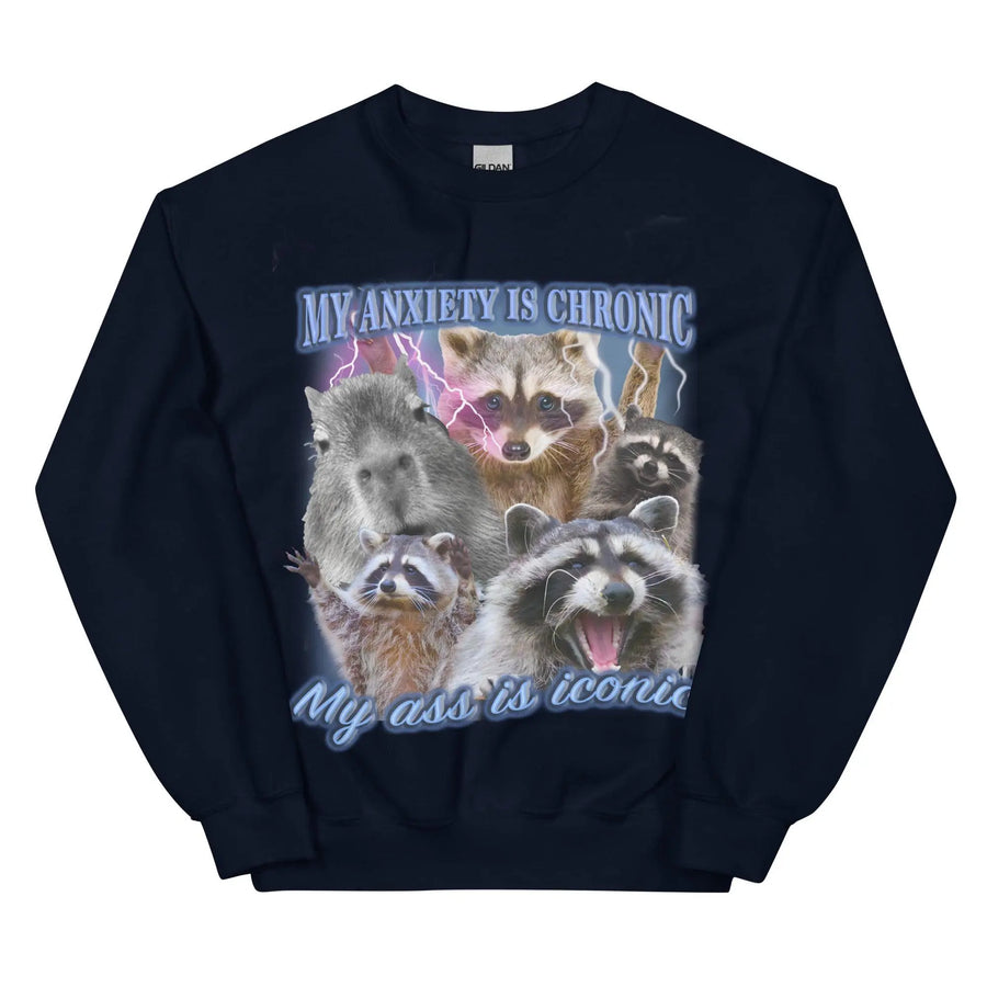 Anxiety Chronic Ass Iconic Sweatshirt - Orbital Clothing