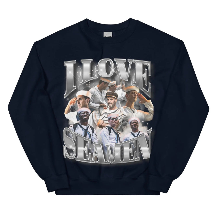 I Love Seamen Sweatshirt - Orbital Clothing