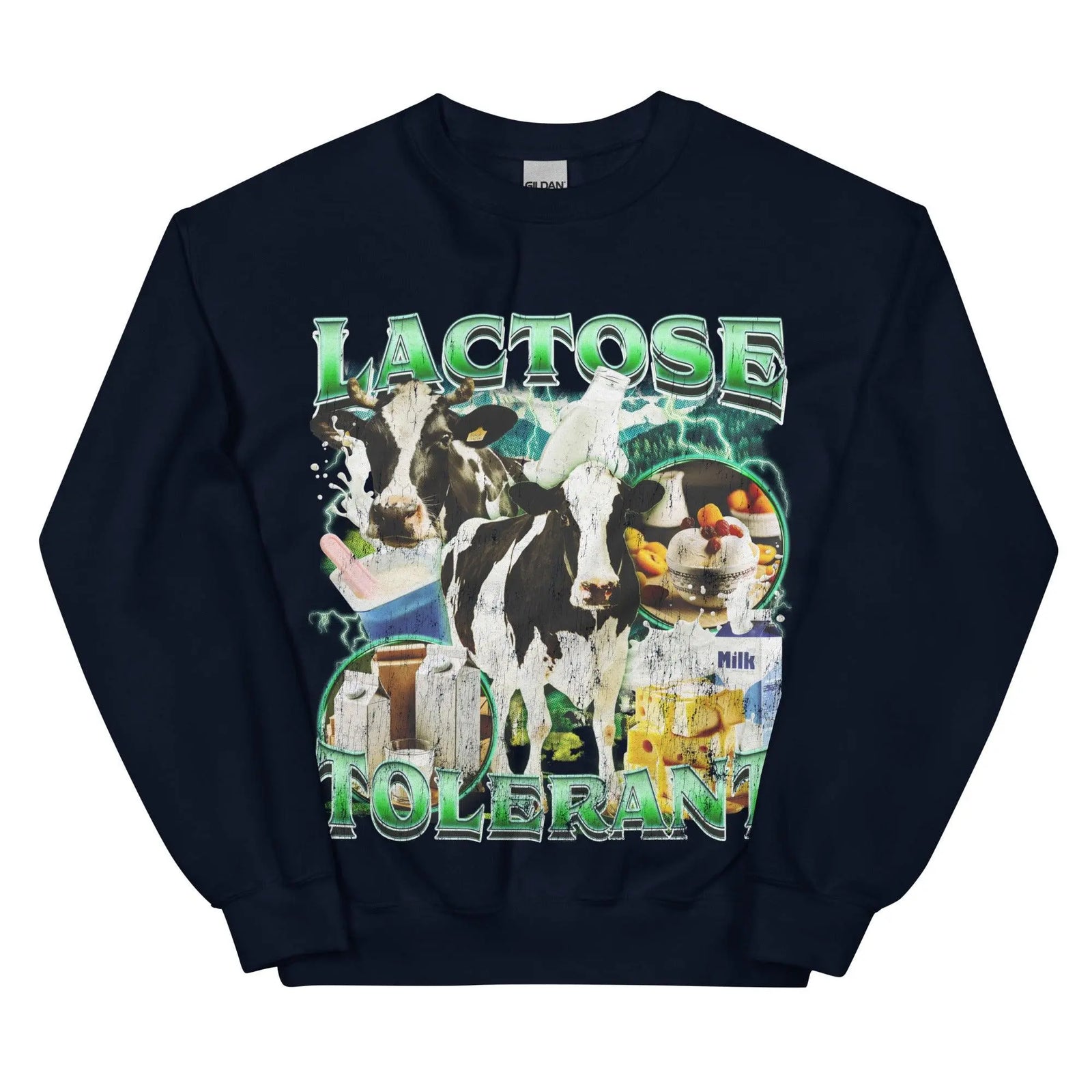 Lactose Tolerant (Updated Design!) Sweatshirt - Orbital Clothing