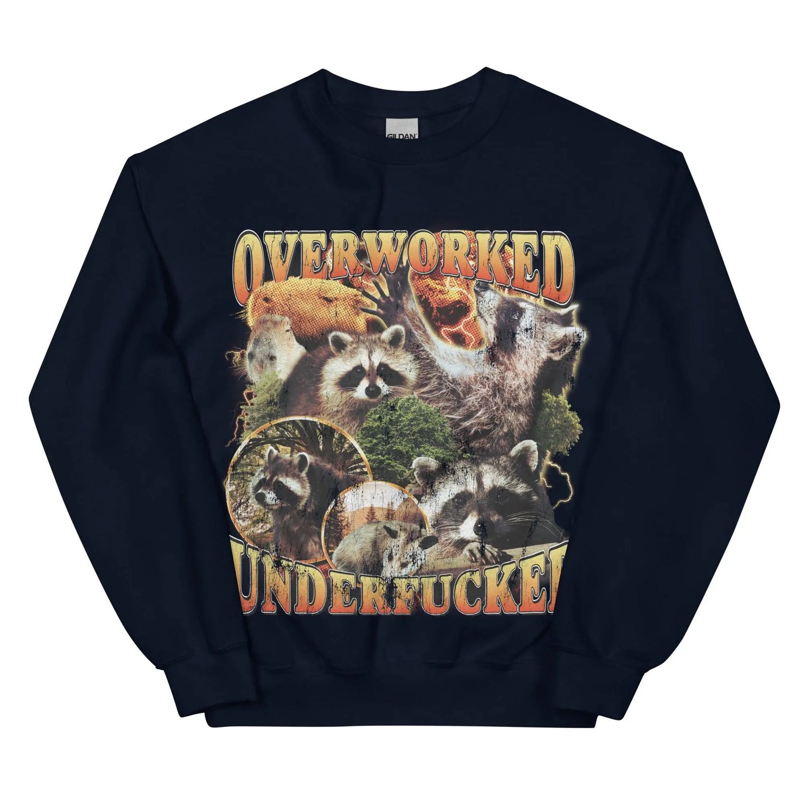 Overworked Underfucked Sweatshirt - Orbital Clothing