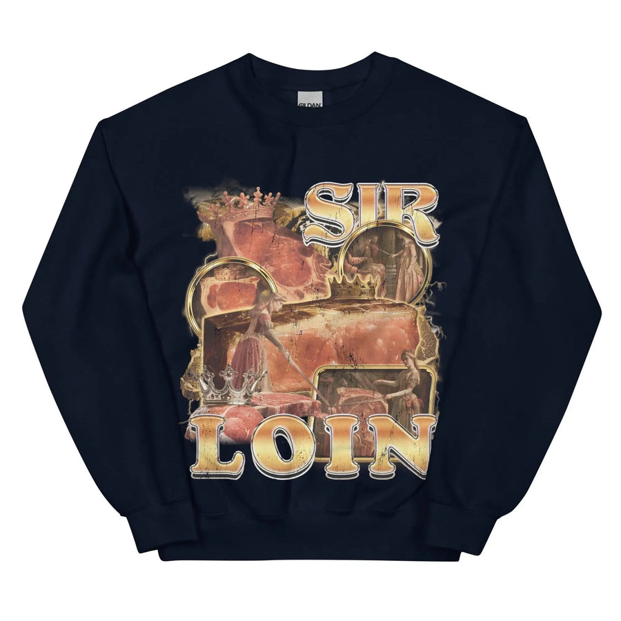 Sir Loin Sweatshirt - Orbital Clothing