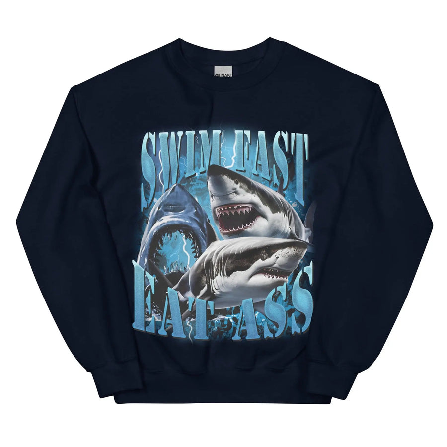 Swim Fast Eat Ass Sweatshirt - Orbital Clothing
