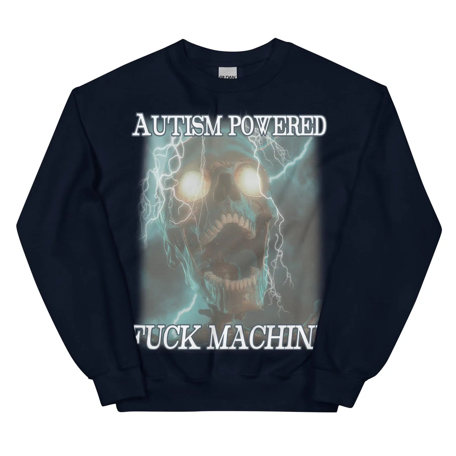 Autism Powered Fuck Machine Sweatshirt - Orbital Clothing