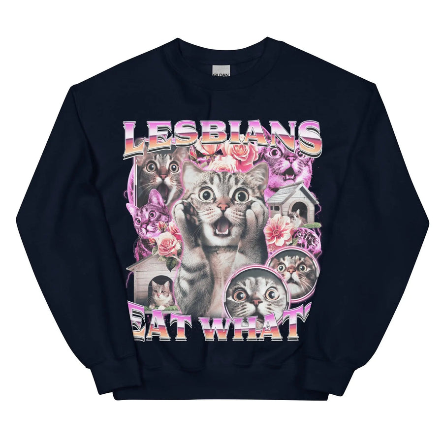 Lesbians Eat What sweatshirt - Orbital Clothing