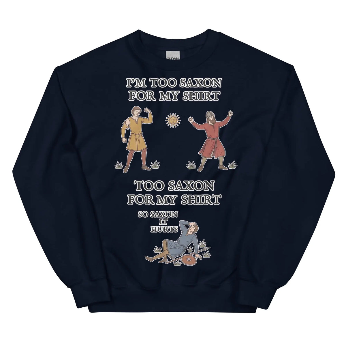 I'm Too Saxon For My Shirt Sweatshirt Orbital Clothing