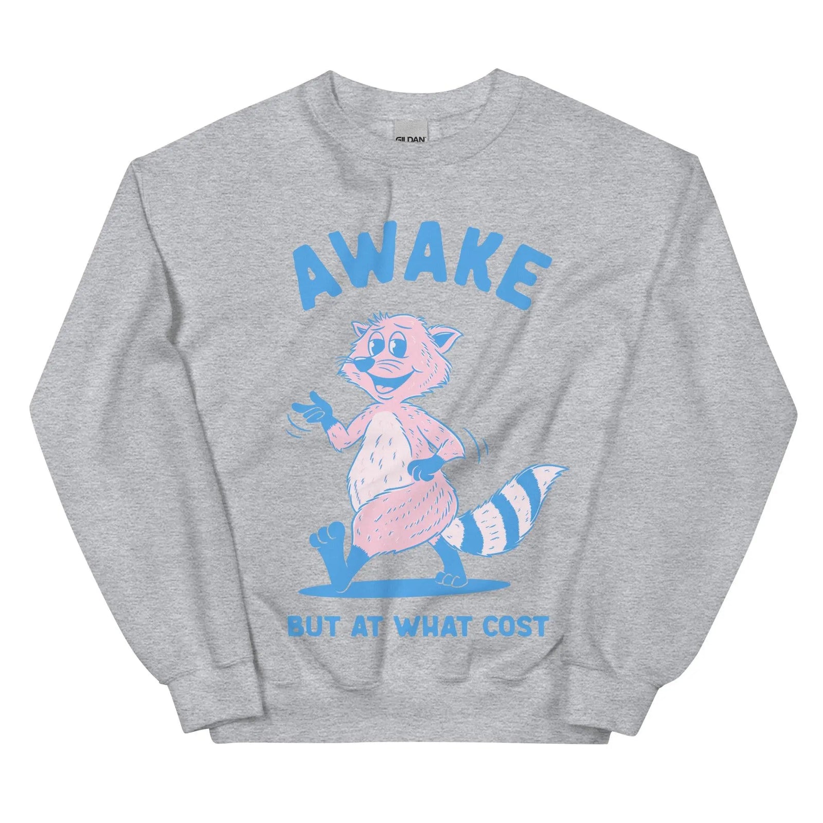 Awake But At What Cost Sweatshirt - Orbital Clothing