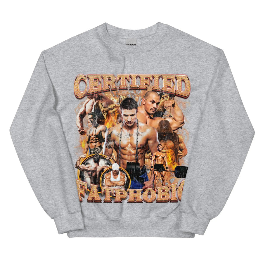 Certified Fatphobic Sweatshirt - Orbital Clothing