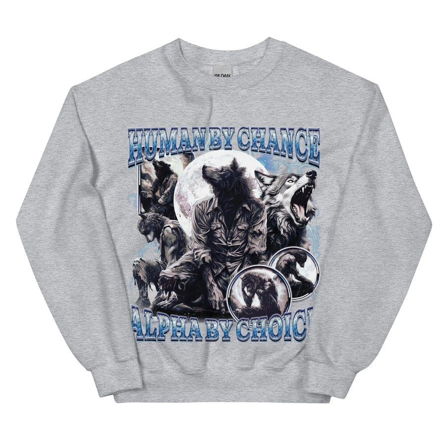 Human by Chance Alpha by Choice Sweatshirt - Orbital Clothing