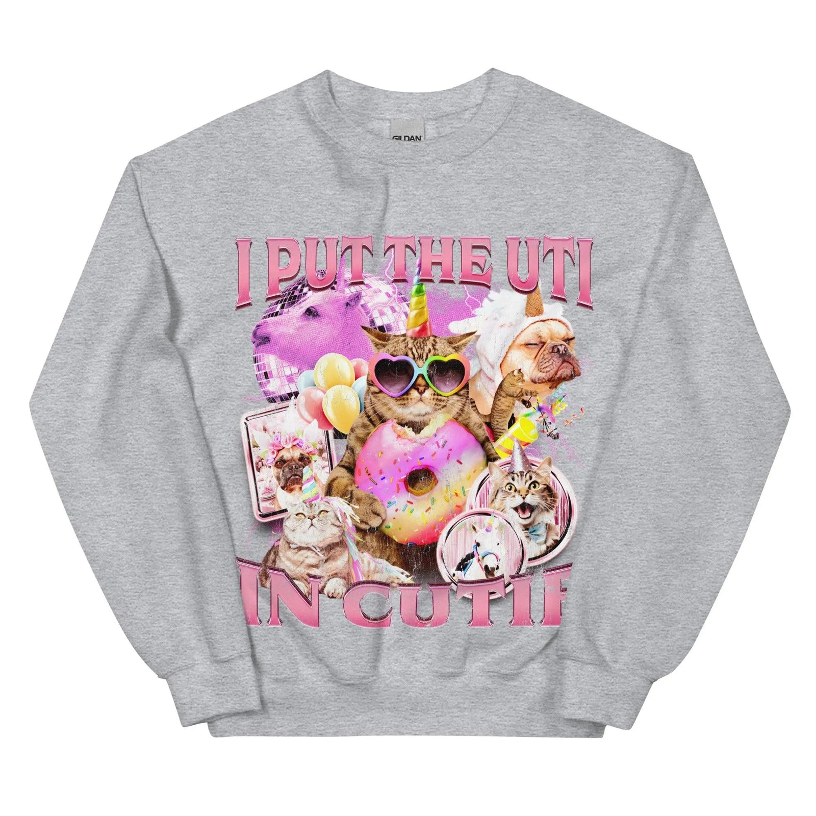I put the UTI in Cutie Sweatshirt - Orbital Clothing
