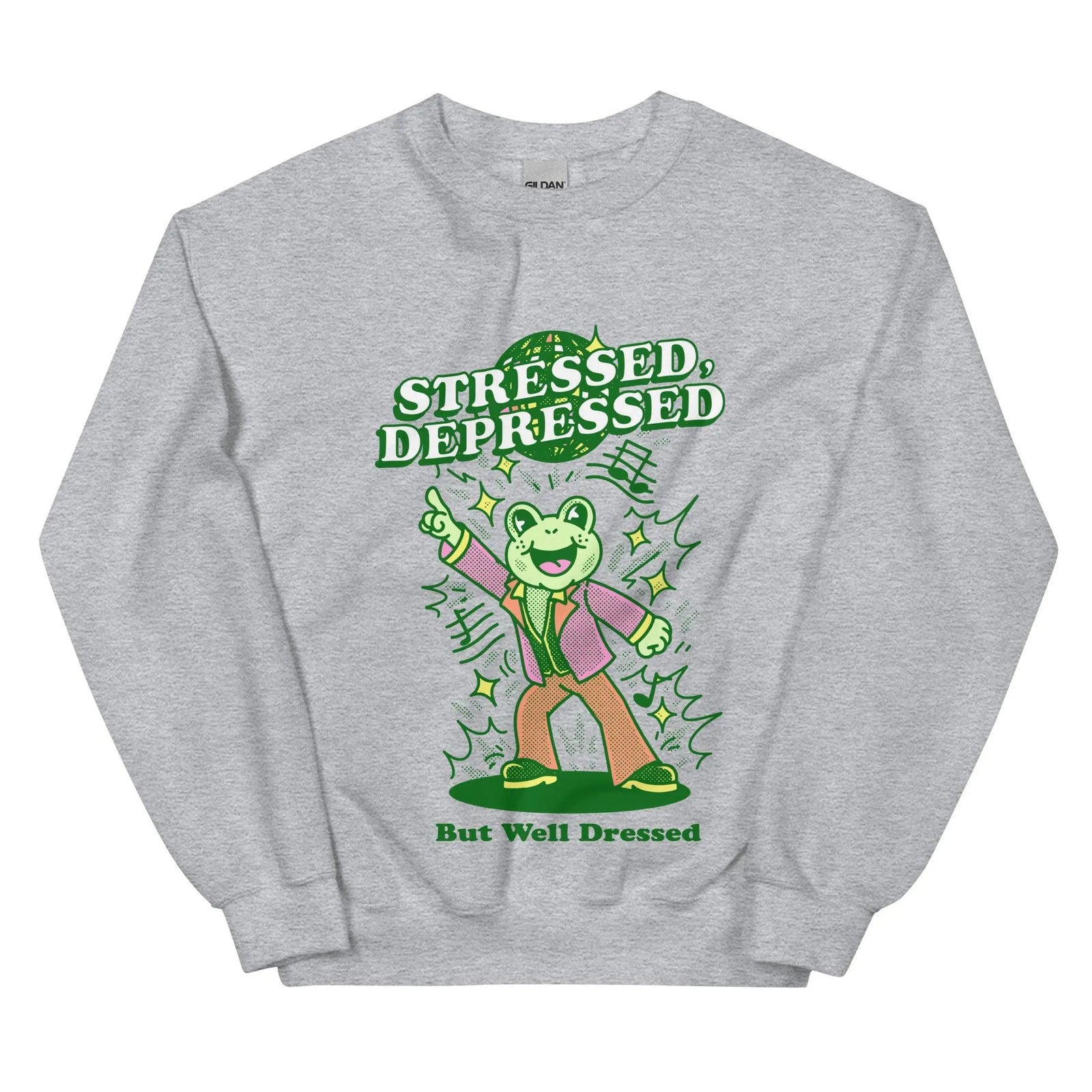 Stressed Depressed But Well Dressed Sweatshirt - Orbital Clothing