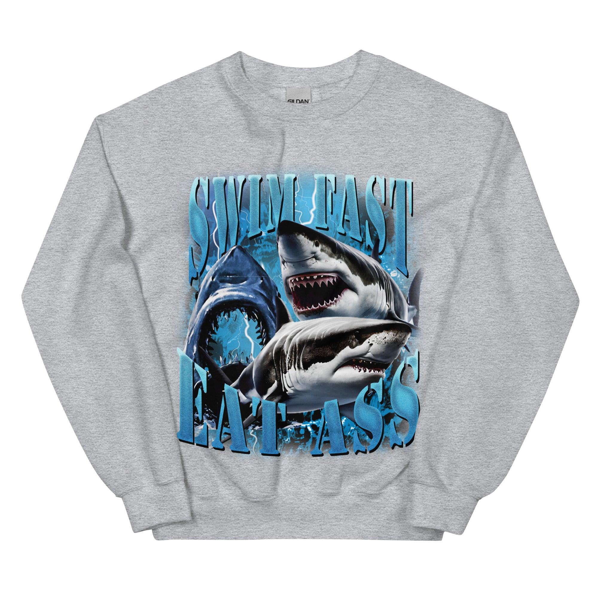 Swim Fast Eat Ass Sweatshirt - Orbital Clothing