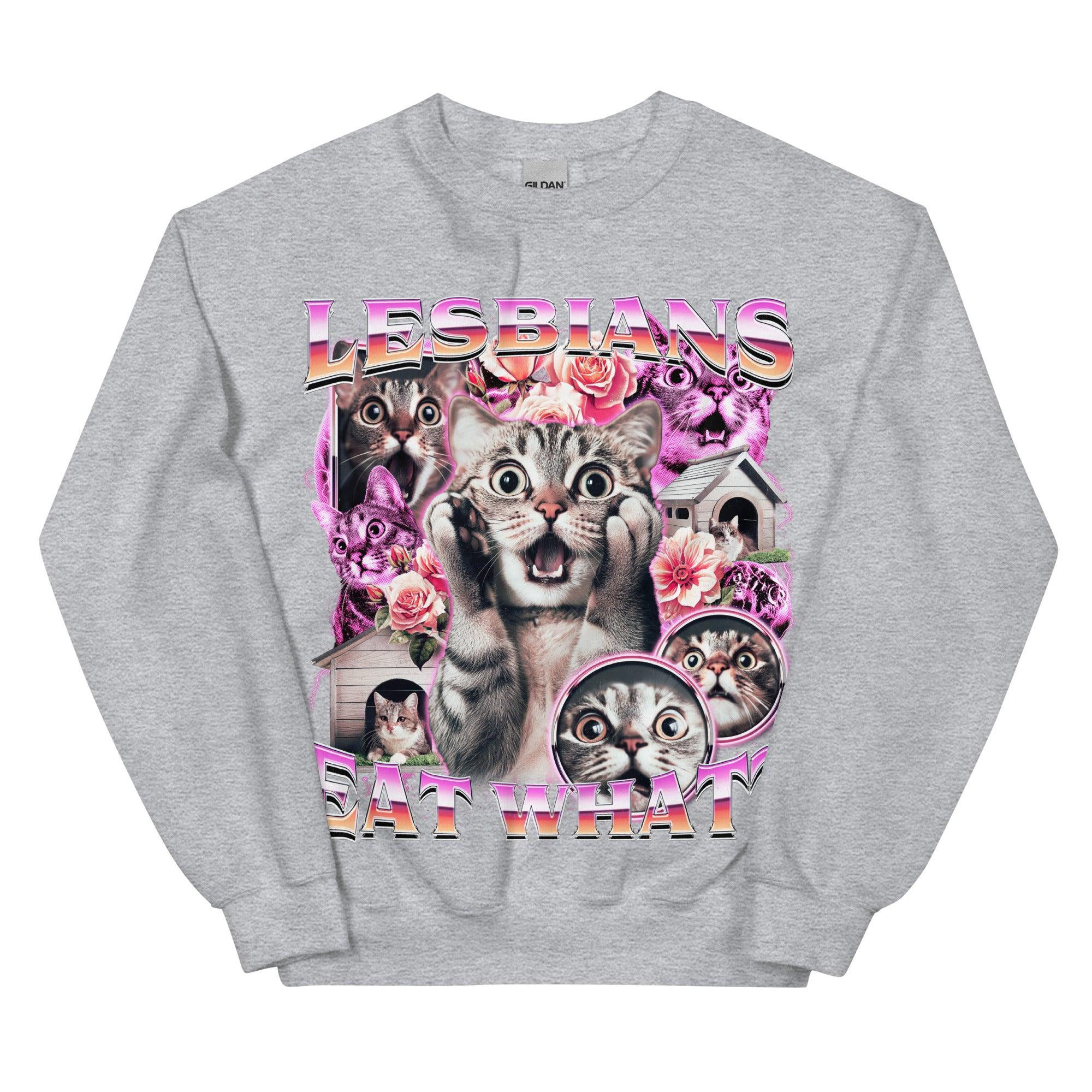 Lesbians Eat What sweatshirt - Orbital Clothing