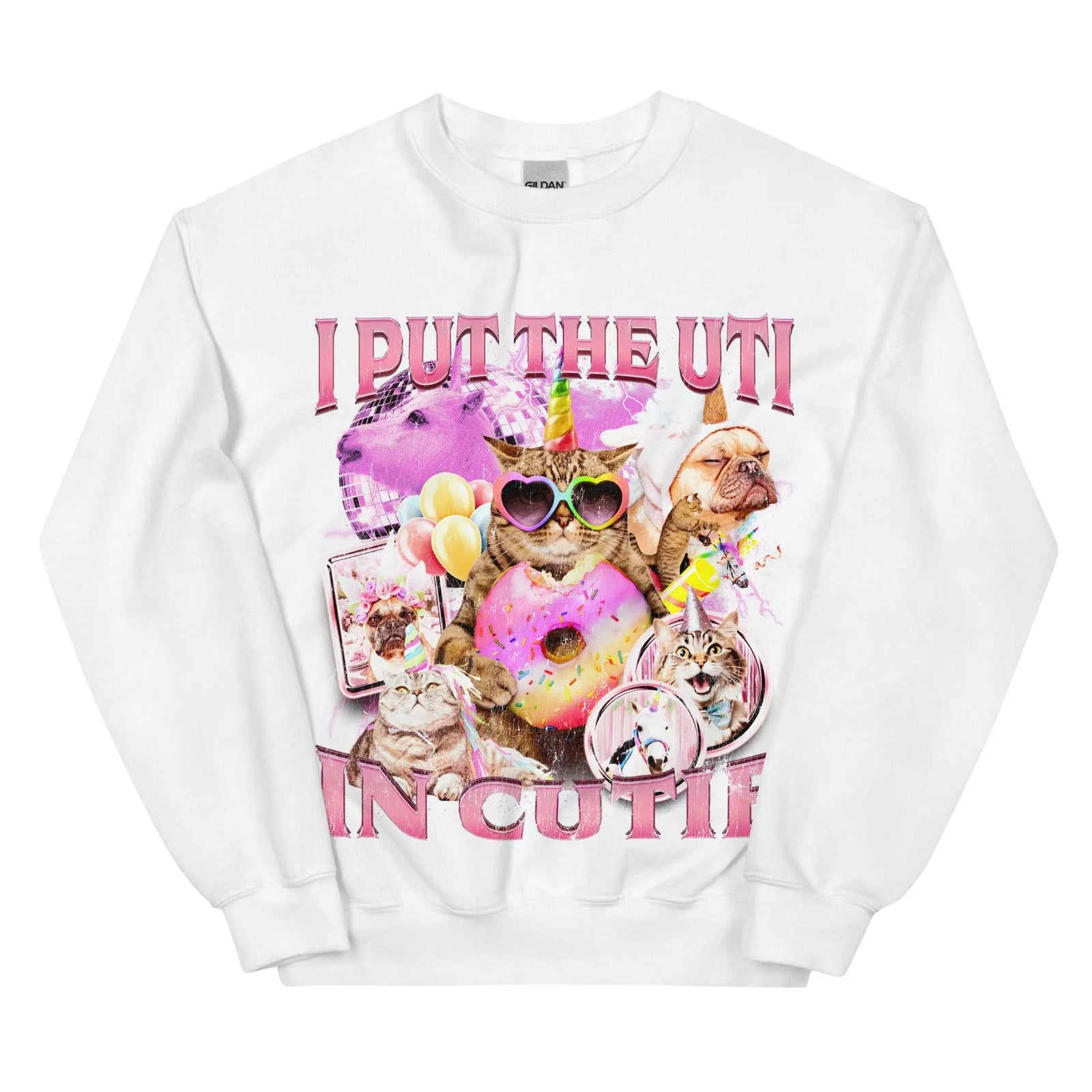 I put the UTI in Cutie Sweatshirt - Orbital Clothing